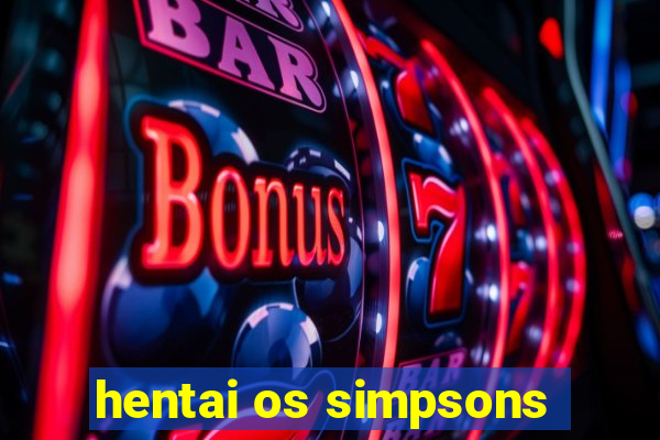hentai os simpsons